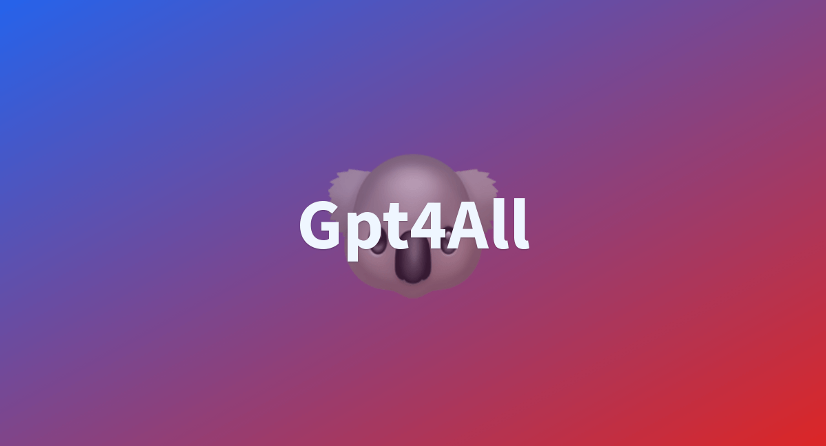 无需联网聊天机器人-GPT4All-免费开源 LLM【网盘下载】